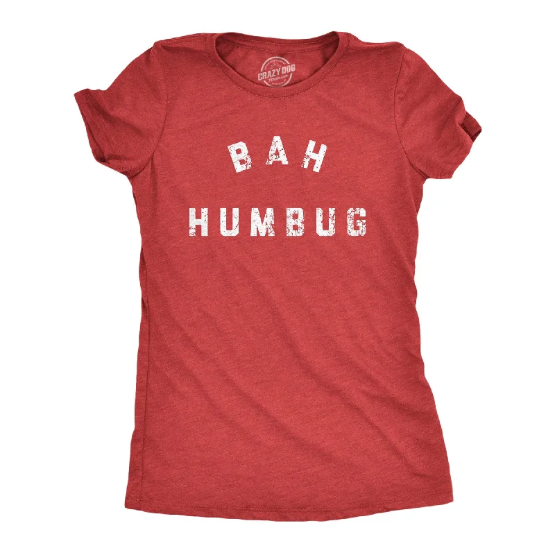 Bah Humbug Women's T Shirt