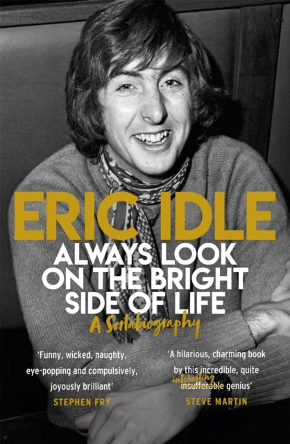 Eric Idle: Always Look on the Bright Side of Life